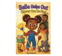 BeBe Helps Out Chores Can Be Fun