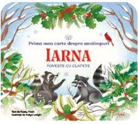 Bebe invata. Prima mea carte despre anotimpuri: Iarna. Poveste cu clapete - Rusty Finch