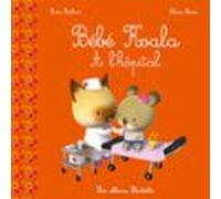 Bébé Koala - À Lhôpital (ebook)