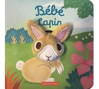 Bébé lapin: Livre marionnette pour bébé - dès 3 mois