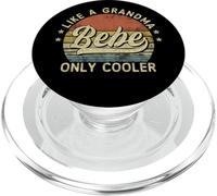 Bebe Like A Grandma Only Cooler Mother's Day Bebe PopSockets PopGrip para MagSafe