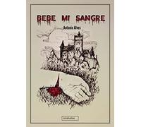 Bebe mi sangre (MIRAHADAS (JÓVENES ADULTOS))