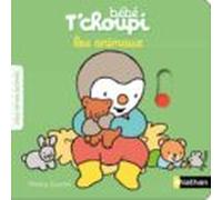 Bebe T Choupi - Animaux