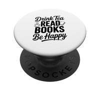 Bebe té, Lee Libros, Cita inspiradora Be Happy PopSockets PopGrip Adhesivo