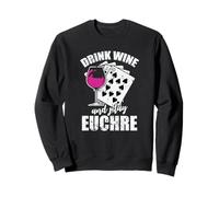 Bebe Vino y Juega Euchre Card Game Sudadera