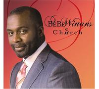 Bebe Winans - Cherch
