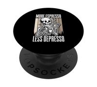 Bebedor de café Cafeína Divertido Más Espresso Menos Depresión PopSockets PopGrip Adhesivo