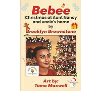 Bebee, Christmas at Aunt Nancy and Uncle’s Home