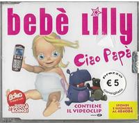 Bebe'lilly - Ciao Papa'