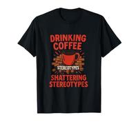 Beber café y Romper Estereotipos Arte Feminista Camiseta