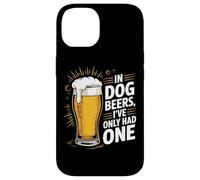Beber cerveza papá broma en cervezas de perro Solo he tenido una broma Carcasa para iPhone 14