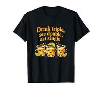 Beber Triple Ver Doble Acto Individual Tequila Broma Camiseta