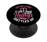 Beber Vino No es Bueno Mantener Las Cosas embotelladas PopSockets PopGrip Adhesivo