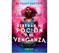 Beberán Mi Poción Y Mi Venganza