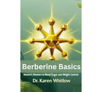 Beberine Basics: Nature’s Answers To Blood Sugar And Weight Control