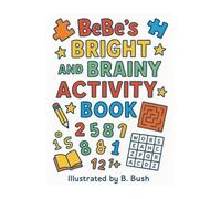 BeBe's Bright and Brainy Activity Book (Bebe Garden)
