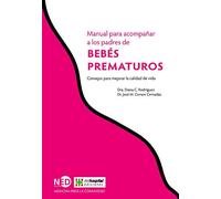 Bebés prematuros: Consejos para mejorar la calidad de vida: 1712 (MEDICINA PARA LA COMUNIDAD)
