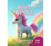Bebês Unicórnios: A Magia dos Primeiros Passos: Unicórnios para colorir