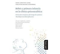 Bebés y primera infancia en la clínica psicoanalítica: La detección temprana del riesgo de autismo. Abordajes interdisciplinarios