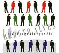 Bebeto Alves - Blackbaguanegoveio