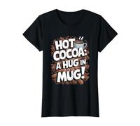 Bebida de Chocolate Caliente - Cacao Caliente Un Abrazo en una Taza Camiseta gráfica económica, Mujer, Negro, XS