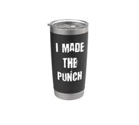 Bebida divertida para fiestas "I Made The Punch" Vaso térmico de acero inoxidable de doble pared