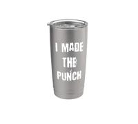 Bebida divertida para fiestas "I Made The Punch" Vaso térmico de acero inoxidable de doble pared