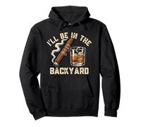 Bebida Divertida Voy a Estar en el Patio Trasero Whisky Cigar Sudadera con Capucha