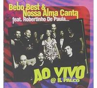 Best Bebo & Nossa Alma Canta - Ao Vivo at Il Parco