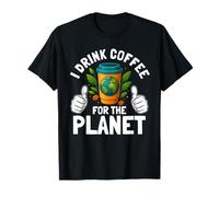 Bebo café para el Planeta Día de la Tierra Amante de la Cafeína Humor Camiseta