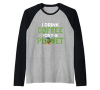 Bebo café para el Planeta Día de la Tierra Amante de la Cafeína Humor Camiseta Manga Raglan