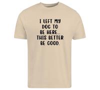 BeBuz I Left My Dog to Be Here - Camiseta divertida para amantes de los perros, camiseta gráfica sarcástica para dueños de mascotas, regalo de ansiedad social relacionado, arena, S
