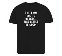 BeBuz I Left My Dog to Be Here - Camiseta divertida para amantes de los perros, camiseta gráfica sarcástica para dueños de mascotas, regalo de ansiedad social relacionado, Negro, S