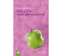 Beca y Eva dicen que se quieren | Juan Luis Mira