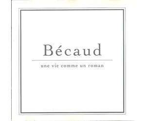 Becaud,Gilbert - Une Vie Comme un Roman