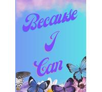 Because I Can: Motivational Composition Journal