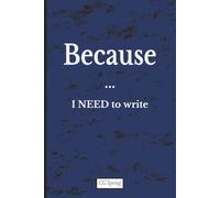 Because ... I NEED to Write: Dark Midnight Blue Marbled Notebook | Wide Ruled | 120 Lined Pages | 6 x 9 Inches | Matte Cover | Paperback