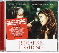 Because I Said So (Music From & Inspired
