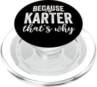 Because I'm Karter That's Why Boy Man First Name Karter PopSockets PopGrip para MagSafe