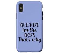 Because I'm The Boss That's Why Shirt Funny Boss Hombres Mujeres Carcasa para iPhone X/XS