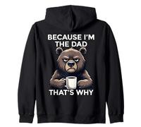 Because I'm The Dad That's Why Sudadera con Capucha