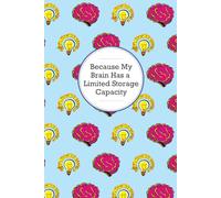 Because My Brain Has a Limited Store Capacity