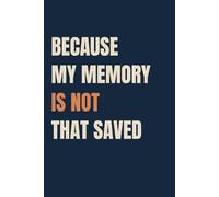 Because My Memory Is Not That Saved: A blank journal for sermon notes, reflections, applications, and more | 6x9 inches, 120 pages | perfect for church, bible study, and personal growth