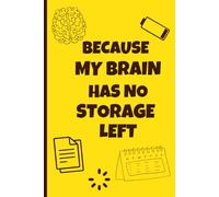 Because My mind has no storage left: 6×9 Lined Journal for Notes, Ideas, and Daily Reminders