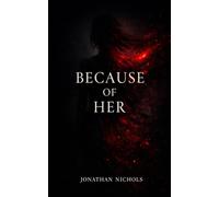 Because of Her
