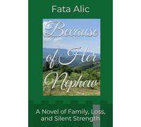 Because of Her Nephew: A Novel of Family, Loss, and Silent Strength