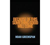 Because of this Something Good Will Come