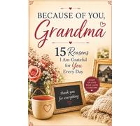 Because of You, Grandma: 15 Reasons I Am Grateful for You Everyday