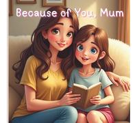 Because of You, Mum