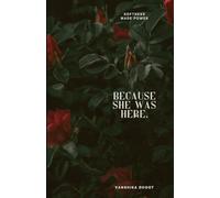 Because She Was Here